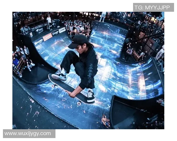 武汉滑板队在极限运动会中的个人能力表现分析与点评 武汉滑板队在极限运动会中的个人能力表现分析与点评